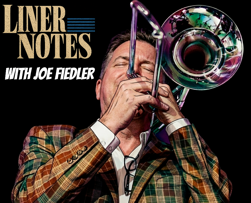 liner notes w/ joe fiedler