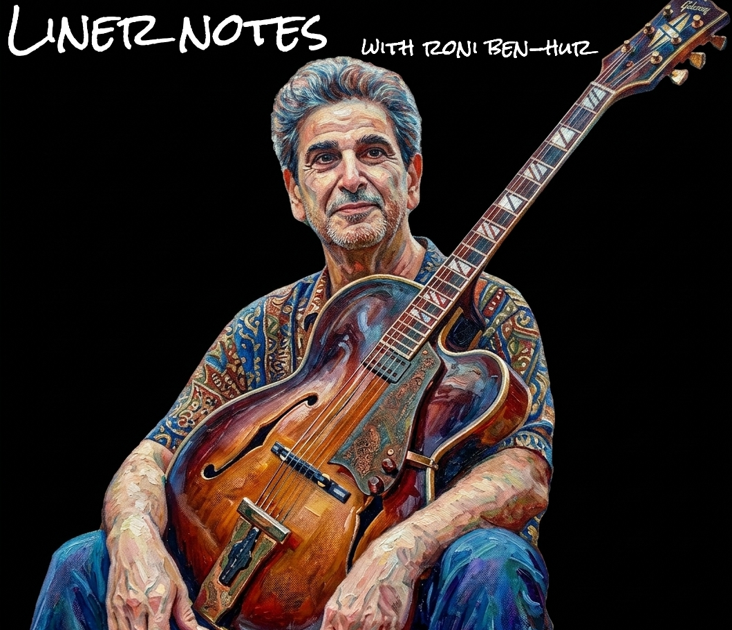 Liner notes w/ roni ben-hur