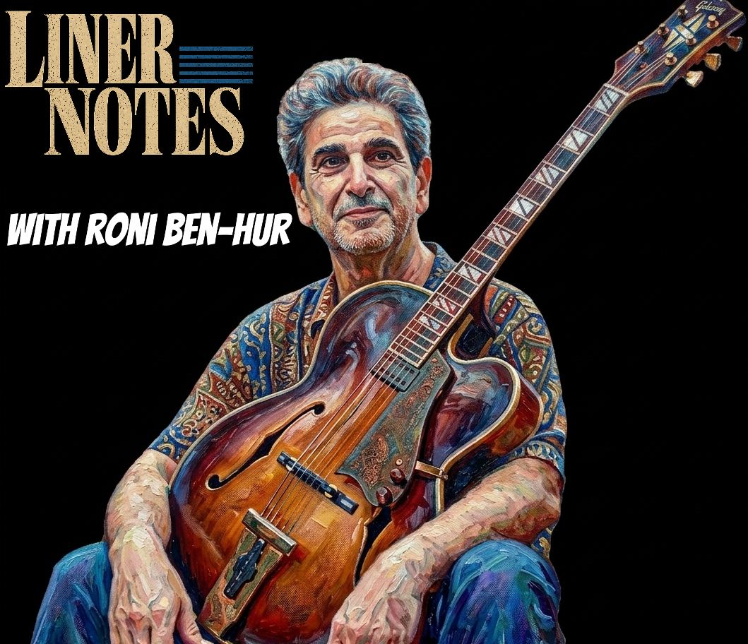 Liner notes w/ roni ben-hur